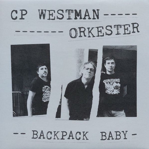 CP WESTMAN ORKESTER - Backpack Baby 7"EP