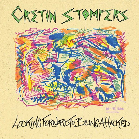 CRETIN STOMPERS - Looking Forward To Being Attacked LP