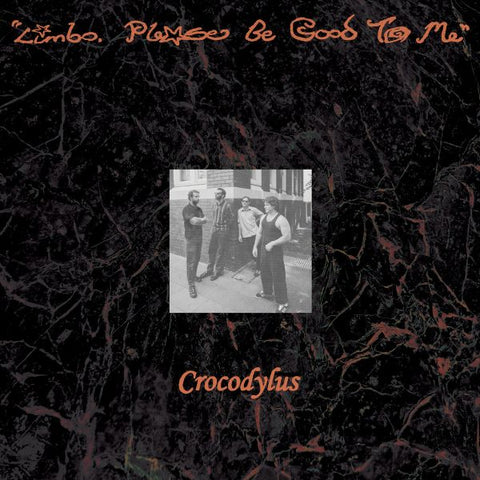 CROCODYLUS - Limbo, Please Be Good To Me LP (colour vinyl)