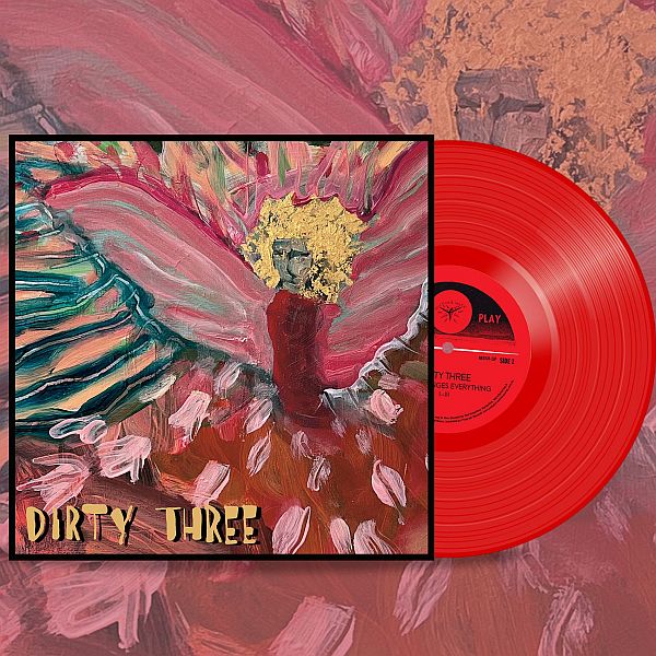 DIRTY THREE - Love Changes Everything LP (colour vinyl)