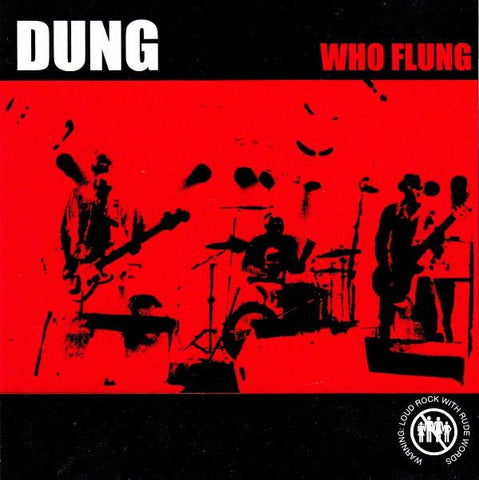 DUNG - Who Flung CD