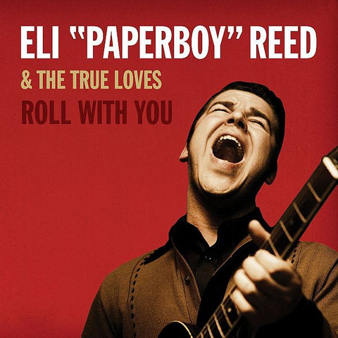 ELI PAPERBOY REED - Roll With You 2LP