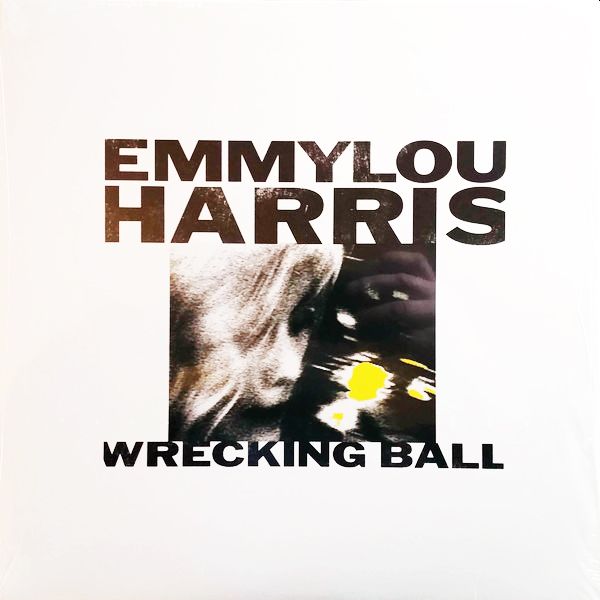 emmylou harris wrecking ball LP レコード emmylou harris wrecking ball LP レコード