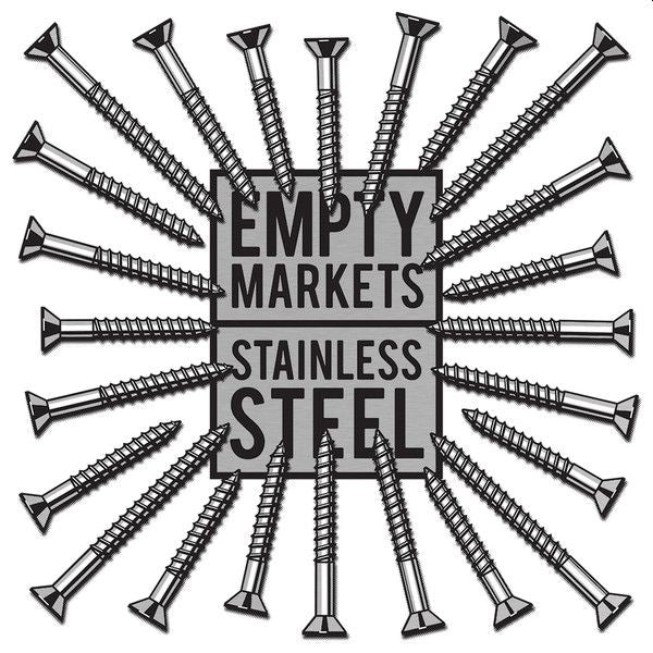 EMPTY MARKETS - Stainless Steel LP