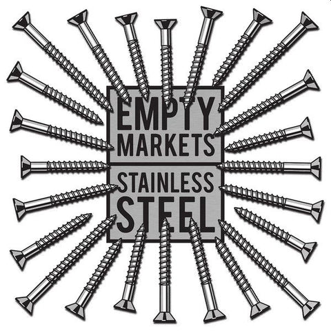 EMPTY MARKETS - Stainless Steel LP
