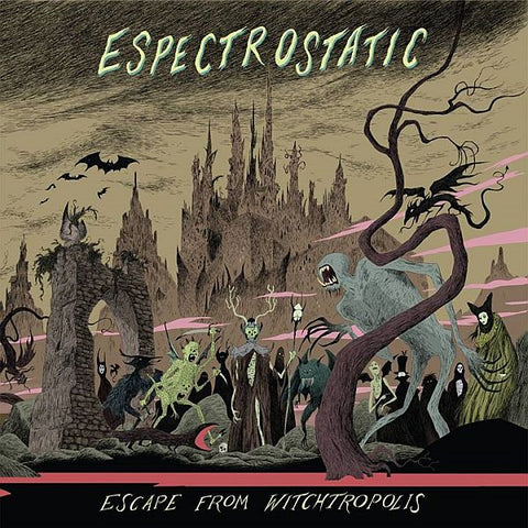 ESPECTROSTATIC - Escape From Witchtropolis LP