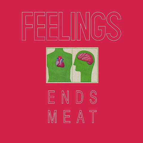 FEELINGS - Ends Meat LP