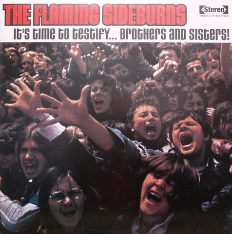 FLAMING SIDEBURNS - It's Time To Testify... Brothers And Sisters! LP