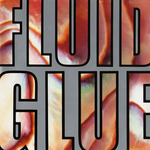 FLUID - Glue 12" (colour vinyl)