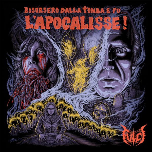 * PREORDER * FULCI - Risorsero Dalla Tomba E Fu… L’Apocalisse! LP (colour vinyl)