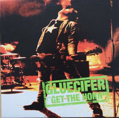 GLUECIFER - Get The Horn 10"