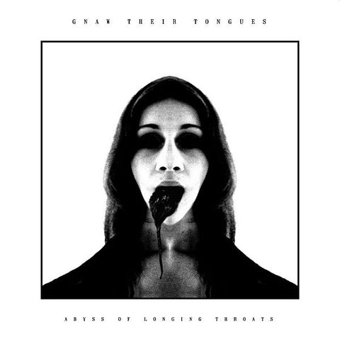 GNAW THEIR TONGUES - Abyss Of Longing Throats LP