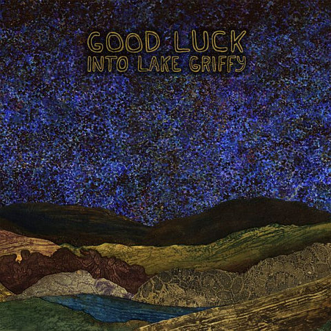 GOOD LUCK - Into Lake Griffy LP (colour vinyl)