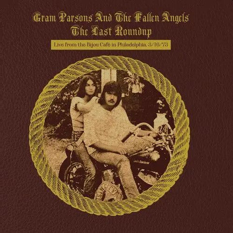 GRAM PARSONS & THE FALLEN ANGELS - The Last Roundup: Live from the Bijou Café in Philadelphia March 16th 1973 2LP (RSD 2023)