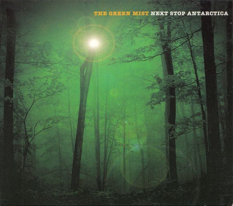 GREEN MIST - Next Stop Antarctica CD