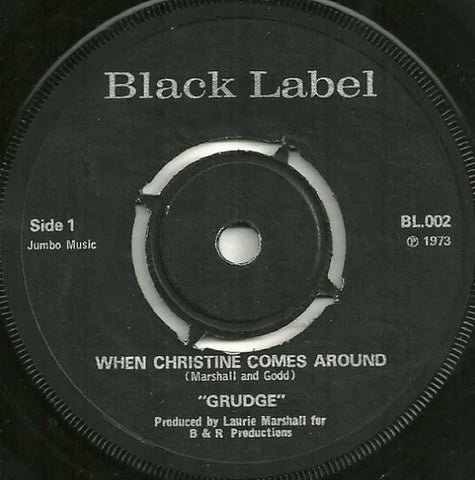GRUDGE - When Christine Comes Around 7"