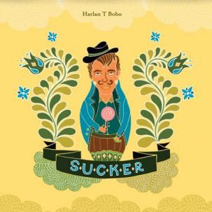 HARLAN T. BOBO - Sucker LP