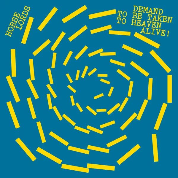 * PREORDER * HORSE LORDS - Demand To Be Taken Alive LP (colour vinyl)