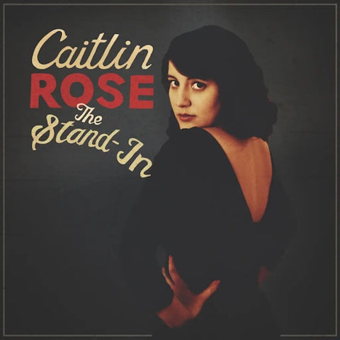 CAITLIN ROSE - The Stand In (10 Year Anniversary) LP (RSD 2024)