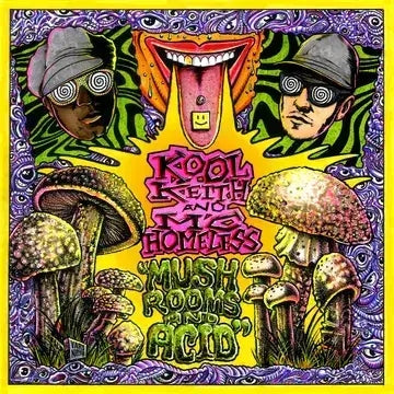 KOOL KEITH & MC HOMELESS - Mushrooms & Acid LP (RSD 2024)
