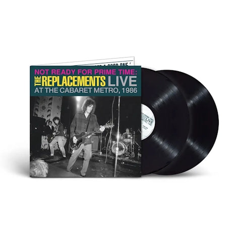 REPLACEMENTS - Not Ready For Prime Time: Live At The Cabaret Metro, Chicago, IL, January 11, 1986 2LP (RSD 2024)
