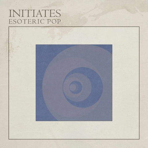 INITIATES - Esoteric Pop LP