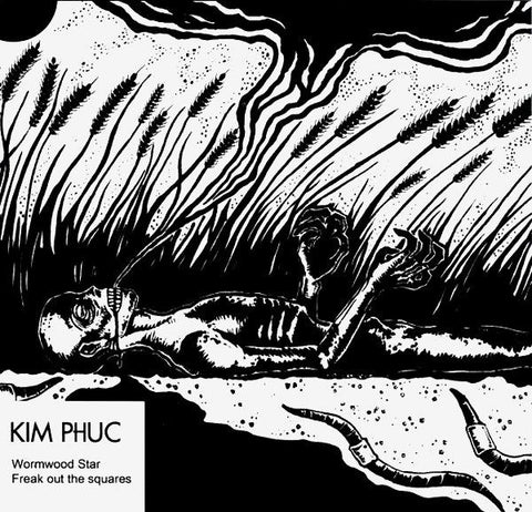KIM PHUC - Wormwood Star / Freak Out The Squares 7"