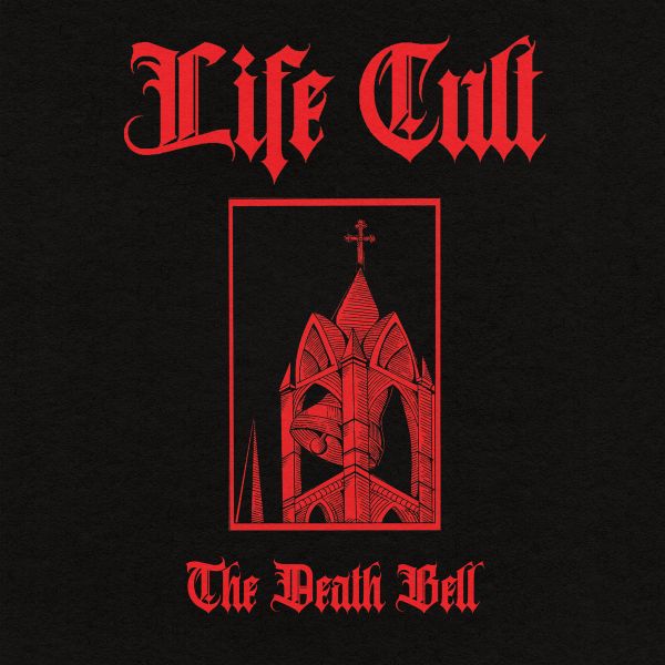 LIFE CULT - The Death Bell 7"