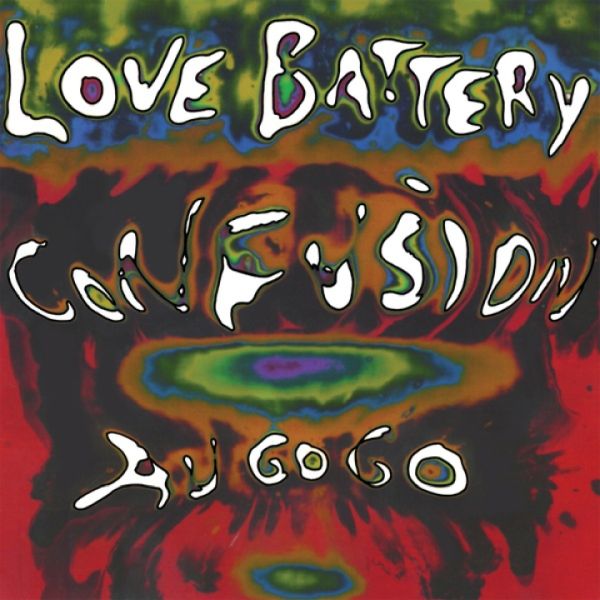 LOVE BATTERY - Confusion Au Go Go LP