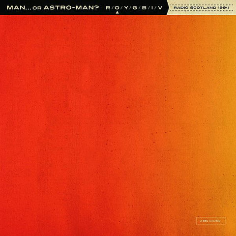 MAN... OR ASTROMAN? - Radio Scotland 1994 7" (colour vinyl)