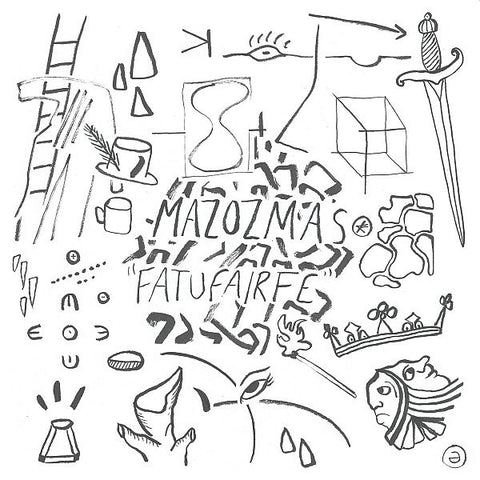 MAZOZMA - Mazozma's Fatufairfe LP