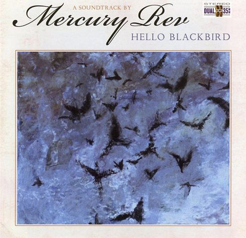 ** FLASH SALE ** MERCURY REV - Hello Blackbird (A Soundtrack By) LP