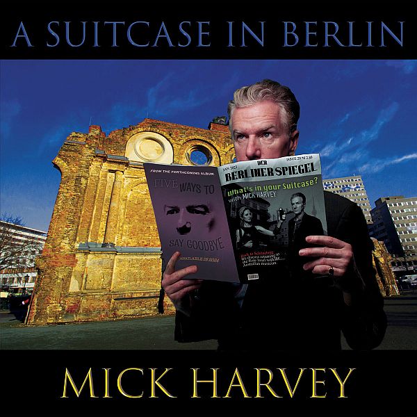 MICK HARVEY - Milk And Honey / A Suitcase In Berlin 12"