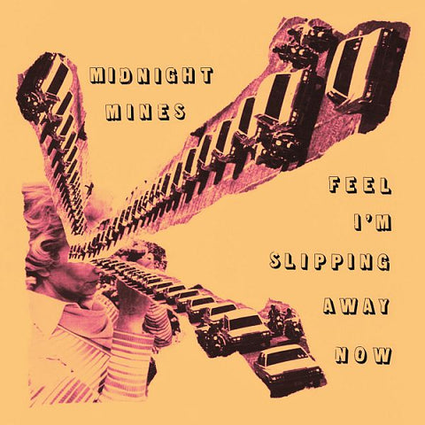 MIDNIGHT MINES - Feel Like I'm Slipping Away LP