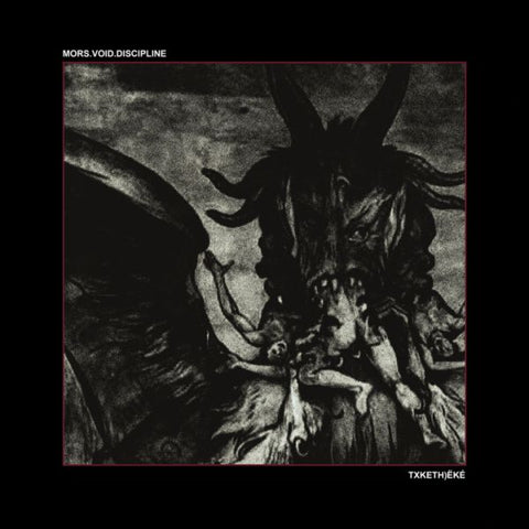 MORS.VOID.DISCIPLINE - Txketh)ëké LP