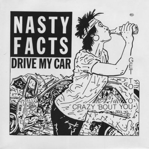 NASTY FACTS - Drive My Car 12"
