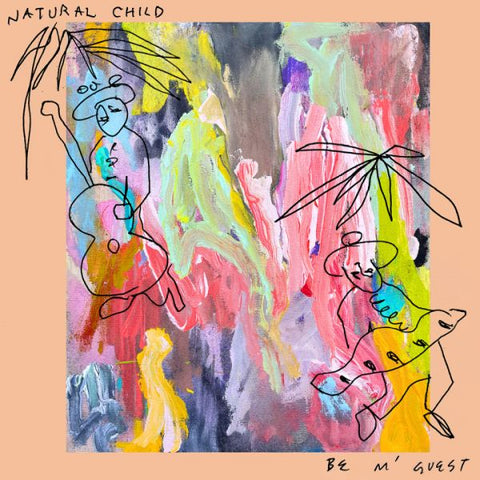 * PREORDER * NATURAL CHILD - Be M' Guest LP