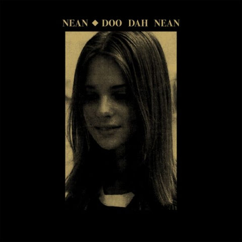 * PREORDER * NEAN - Doo Dah Nean LP