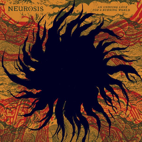 * PREORDER * NEUROSIS - An Undying Love For A Burning World 2LP (colour vinyl)