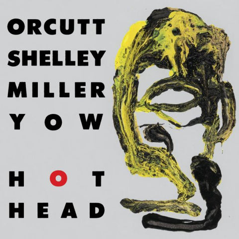 * PREORDER * ORCUTT / SHELLEY / MILLER / YOW - Hot Head / A Man Needs A Maid 7" (colour vinyl)