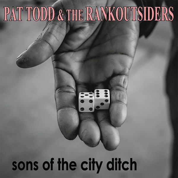 PAT TODD AND THE RANKOUTSIDERS - Sons of The City Ditch LP (colour vinyl)
