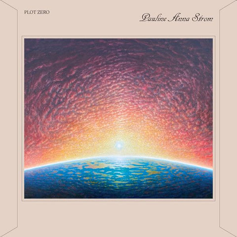 ** FLASH SALE ** PAULINE ANNA STROM - Plot Zero LP