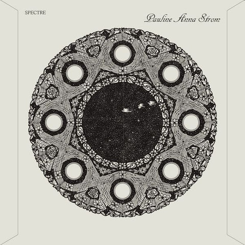 PAULINE ANNA STROM - Spectre LP