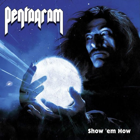 PENTAGRAM - Show 'Em How LP (colour vinyl)
