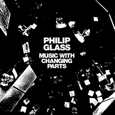 * PREORDER * PHILIP GLASS - Music With Changing Parts 2LP