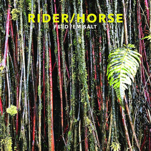 RIDER/HORSE - Feed 'Em Salt LP