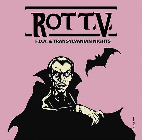ROT TV - F.D.A. / Transylvanian Nights 7"