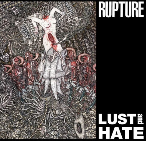 RUPTURE - Lust And Hate LP