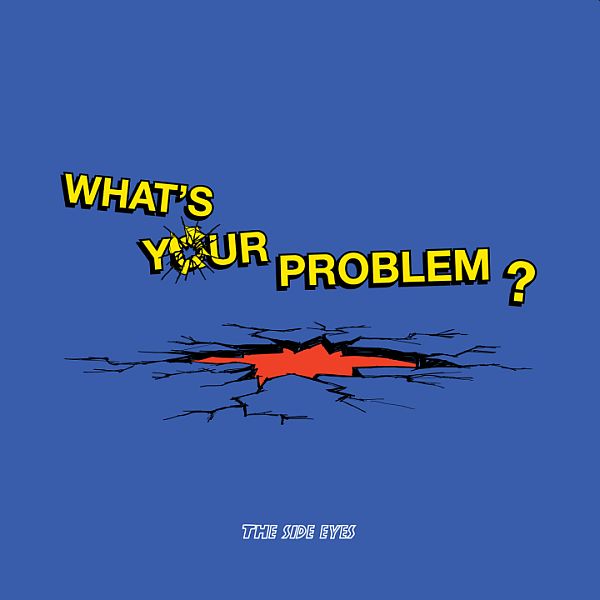 SIDE EYES - What's Your Problem? LP (colour vinyl)