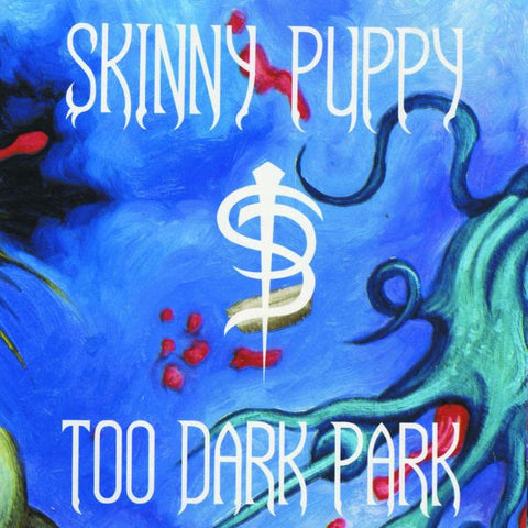 SKINNY PUPPY - Too Dark Park LP